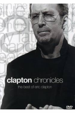 Eric Clapton : Clapton Chronicles - The Best Of Eric Clapton